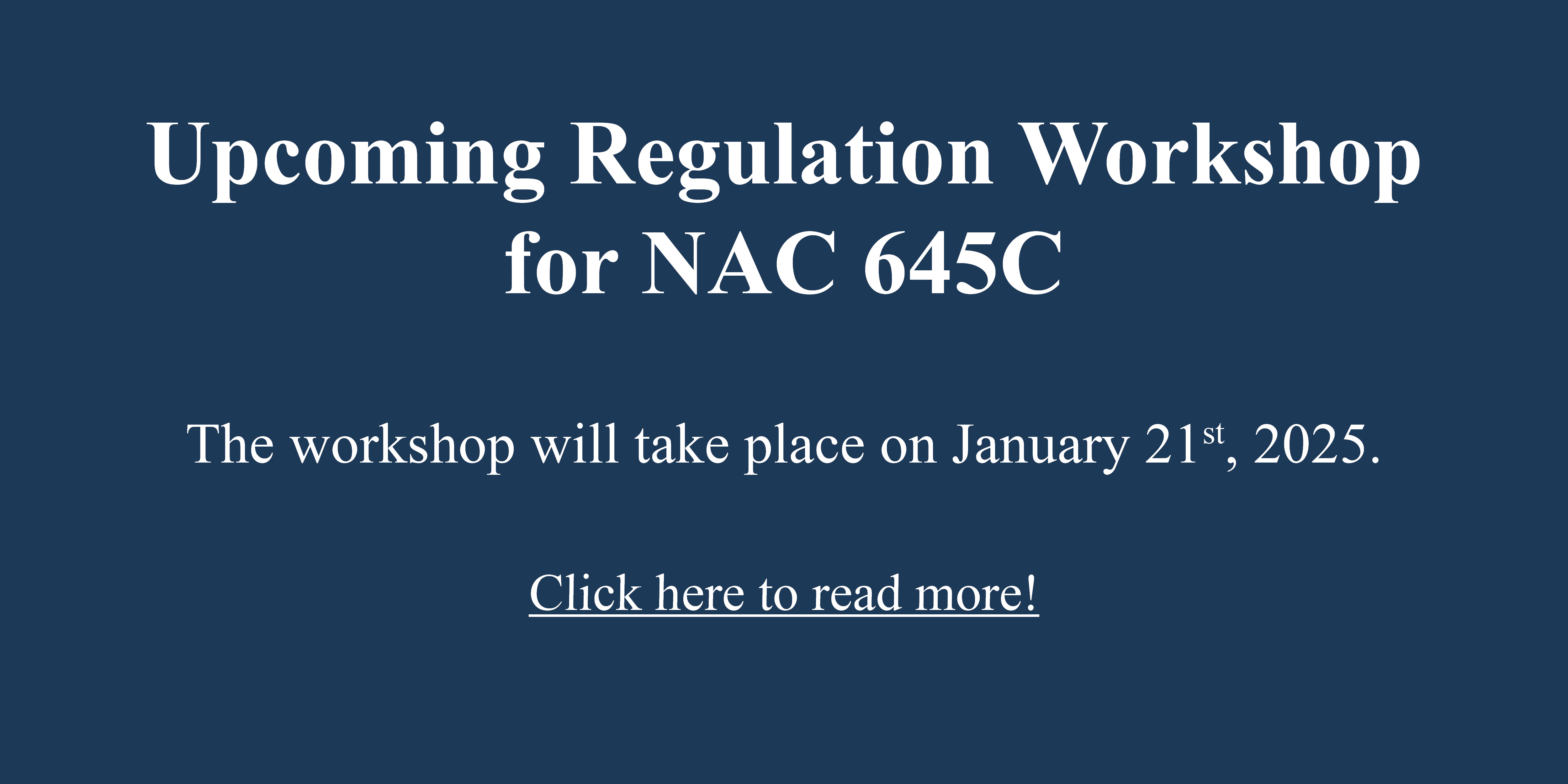 Upcoming Regulation Workshop for NAC 645C